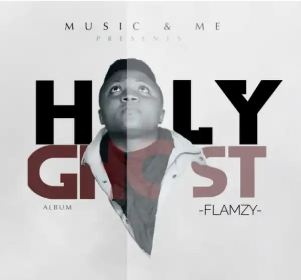 Flamzy - Holy Ghost